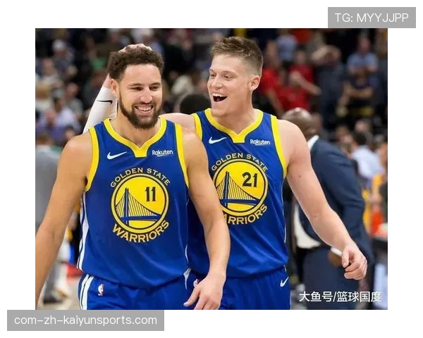 尤尔特塞文战术执行力强 勇士体系适应速度超出预期 尤尔特塞文战术执行力强 勇士体系适应速度超出预期